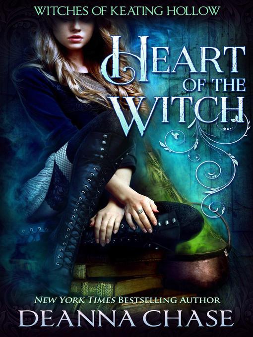 Title details for Heart of the Witch by Deanna Chase - Available